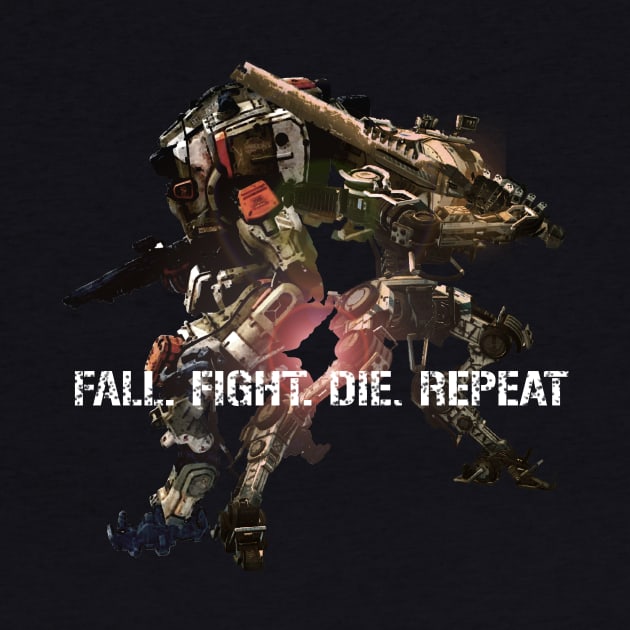 Fall. Fight. Die. Repeat. (Titanfall 2/Edge of Tomorrow mashup) by Ironmatter